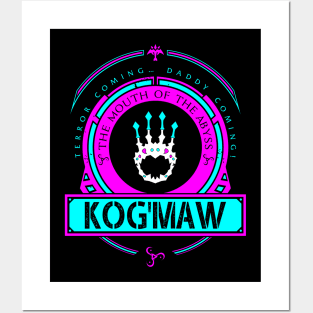 KOG'MAW - LIMITED EDITION Posters and Art